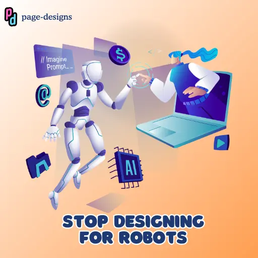 Stop Designing for Robots